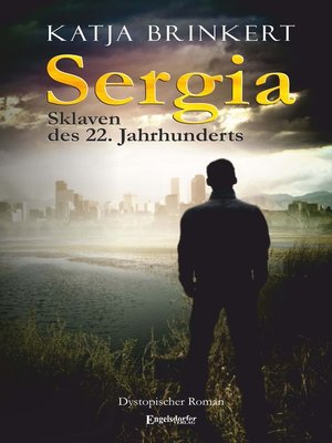 cover image of Sergia--Sklaven des 22. Jahrhunderts